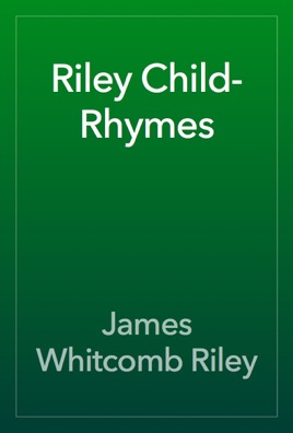 Riley Child-Rhymes